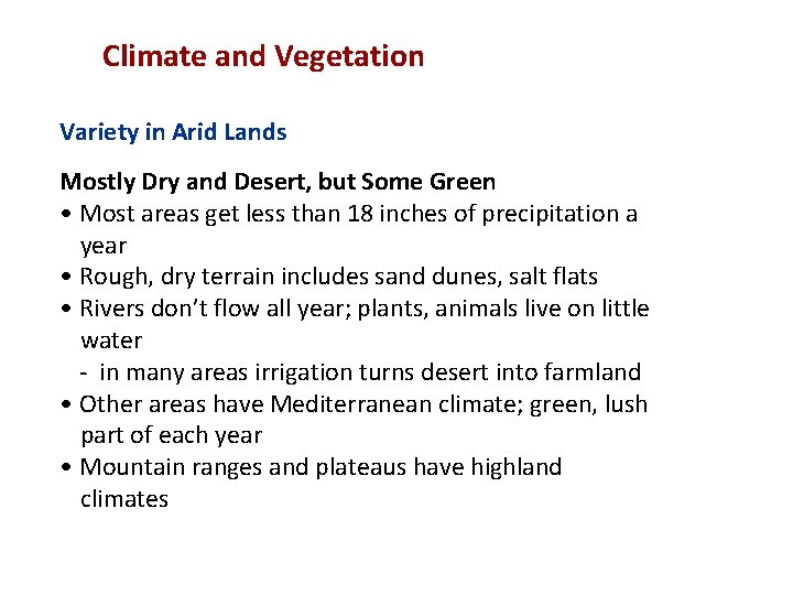 Climate and Vegetation Variety in Arid Lands Mostly Dry and Desert, but Some Green