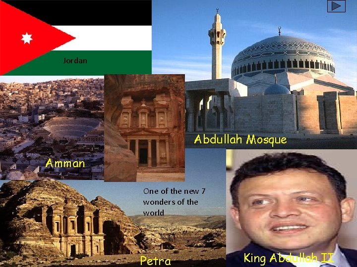 Jordan Abdullah Mosque Amman One of the new 7 wonders of the world Petra