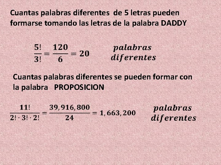 Cuantas palabras diferentes de 5 letras pueden formarse tomando las letras de la palabra