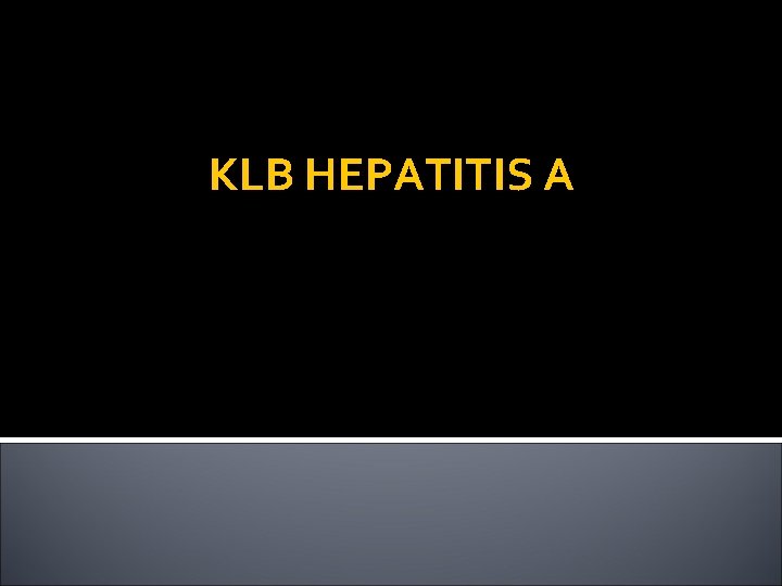 KLB HEPATITIS A 