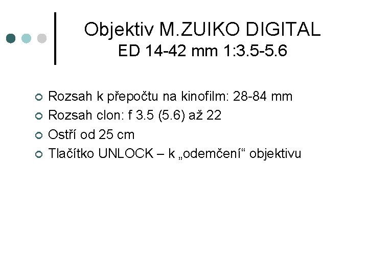 Objektiv M. ZUIKO DIGITAL ED 14 -42 mm 1: 3. 5 -5. 6 ¢
