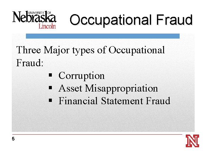 Occupational Fraud Three. Thanks Major types Occupational forof Attending! Fraud: The next BCUG meeting