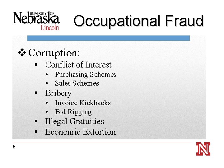 Occupational Fraud v Corruption: Thanks for Attending! § Conflict of Interest • Purchasing Schemes
