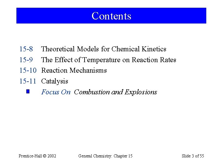 Contents 15 -8 15 -9 15 -10 15 -11 Theoretical Models for Chemical Kinetics