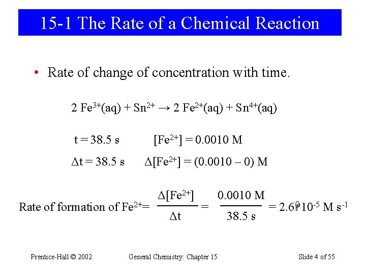 15 -1 The Rate of a Chemical Reaction • Rate of change of concentration