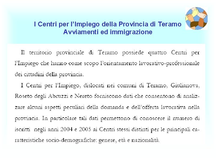 I Centri per l’Impiego della Provincia di Teramo Avviamenti ed immigrazione 