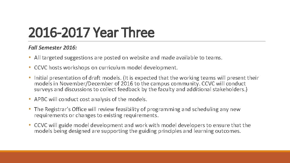 2016 -2017 Year Three Fall Semester 2016: • All targeted suggestions are posted on