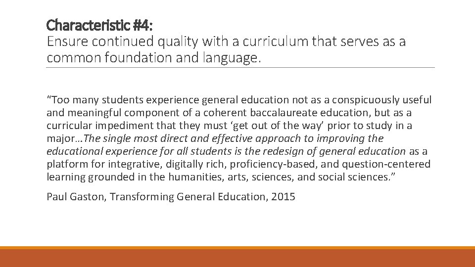Characteristic #4: Ensure continued quality with a curriculum that serves as a common foundation