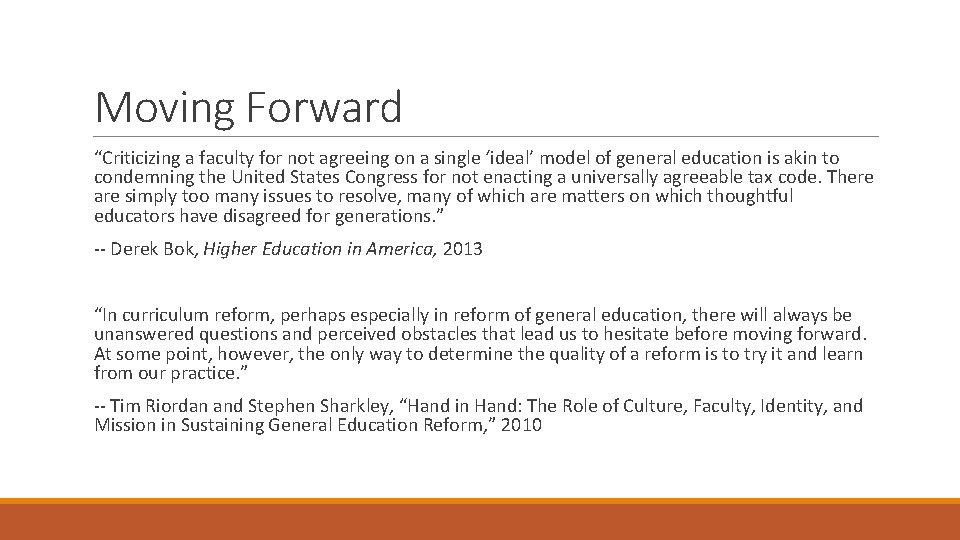 Moving Forward “Criticizing a faculty for not agreeing on a single ‘ideal’ model of