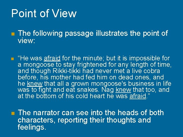 Point of View n n n The following passage illustrates the point of view: