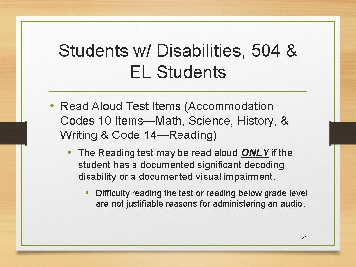 Students w/ Disabilities, 504 & EL Students • Read Aloud Test Items (Accommodation Codes