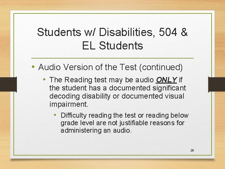 Students w/ Disabilities, 504 & EL Students • Audio Version of the Test (continued)