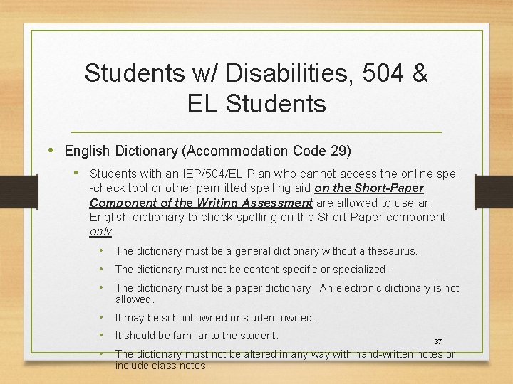 Students w/ Disabilities, 504 & EL Students • English Dictionary (Accommodation Code 29) •