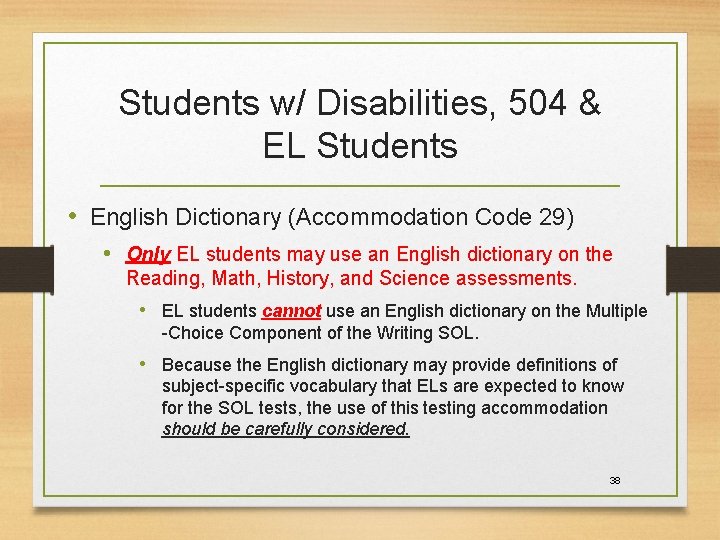 Students w/ Disabilities, 504 & EL Students • English Dictionary (Accommodation Code 29) •