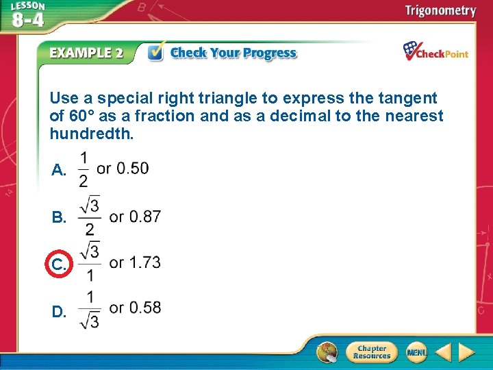Use a special right triangle to express the tangent of 60° as a fraction