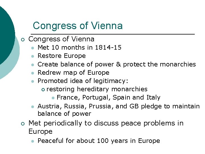 Congress of Vienna ¡ Congress of Vienna l l l ¡ Met 10 months