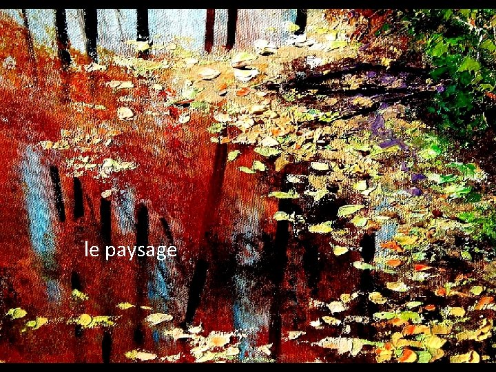 le paysage 