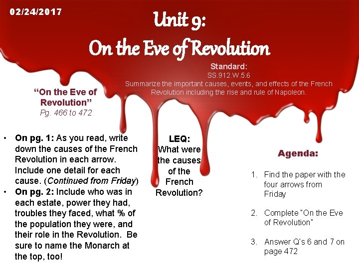 02/24/2017 Unit 9: On the Eve of Revolution Standard: “On the Eve of Revolution”