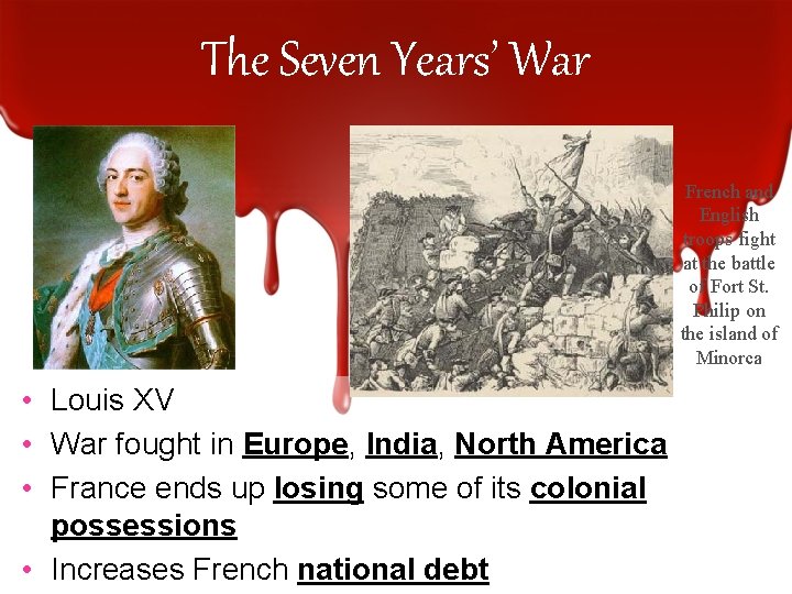 The Seven Years’ War French and English troops fight at the battle of Fort