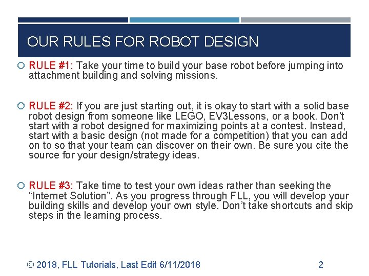 Rules Based Robot BUILDING A COMPETITION ROBOT SESHAN BROTHERS OUR RULES