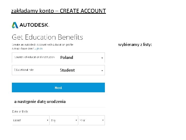 zakładamy konto – CREATE ACCOUNT wybieramy z listy: Poland Student a następnie datę urodzenia