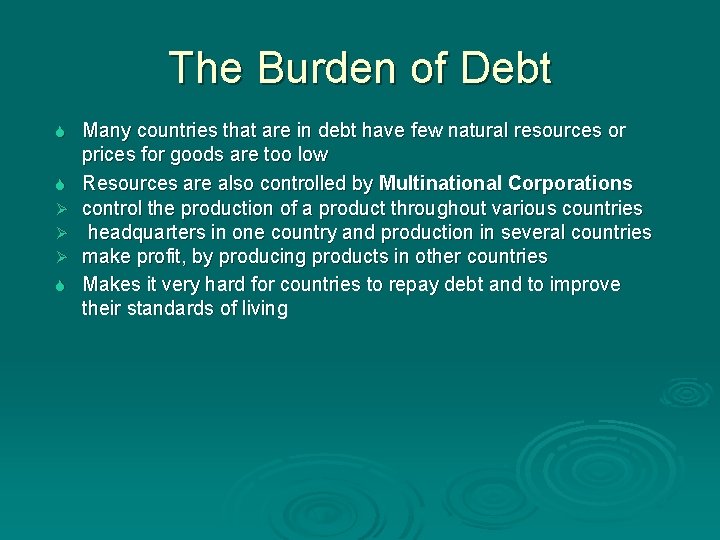 The Burden of Debt S S Ø Ø Ø S Many countries that are The Burden of Debt S S Ø Ø Ø S Many countries that are