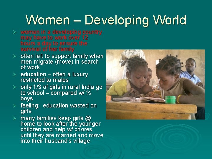 Women – Developing World Ø Ø Ø woman in a developing country may have Women – Developing World Ø Ø Ø woman in a developing country may have