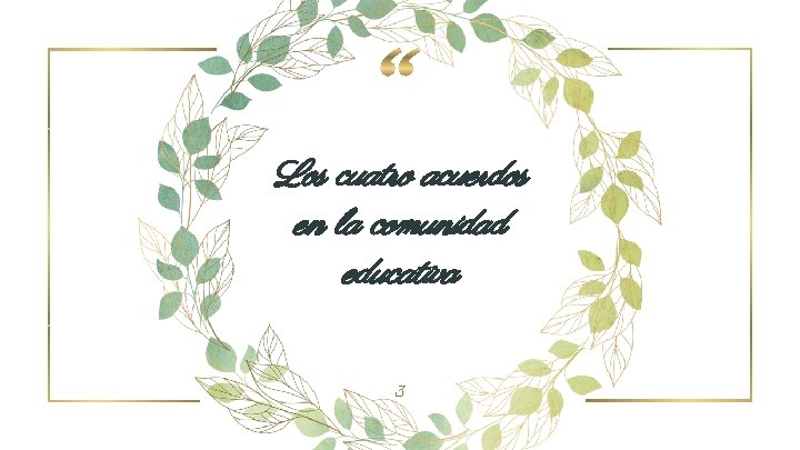 Los cuatro acuerdos en la comunidad educativa 3 