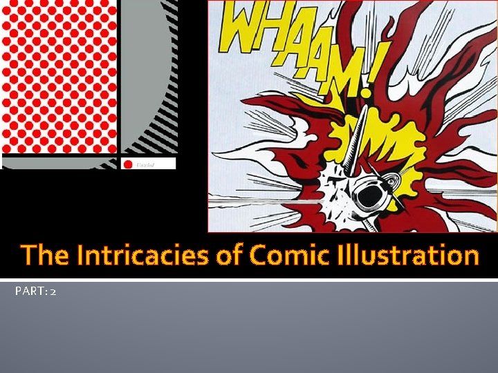 The Intricacies of Comic Illustration PART: 2 
