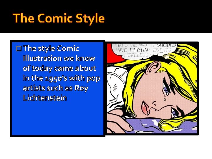 The Comic Style � The style Comic Illustration we know of today came about