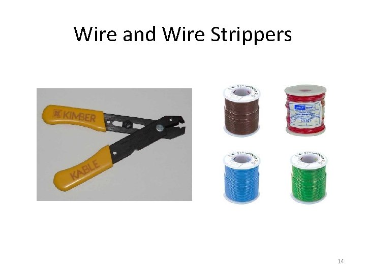 Wire and Wire Strippers 14 