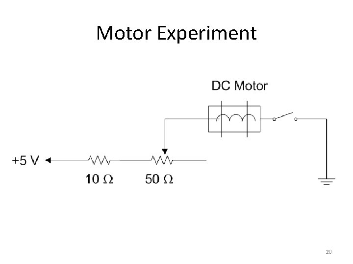 Motor Experiment 20 