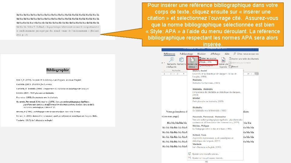 Pour insérer une référence bibliographique dans votre corps de texte, cliquez ensuite sur «