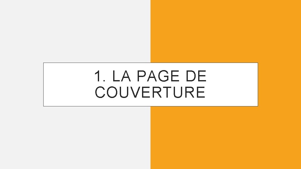 1. LA PAGE DE COUVERTURE 