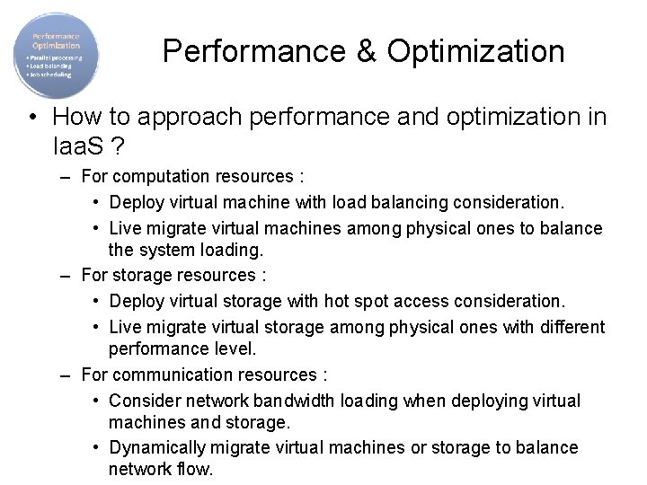 Performance & Optimization • How to approach performance and optimization in Iaa. S ?