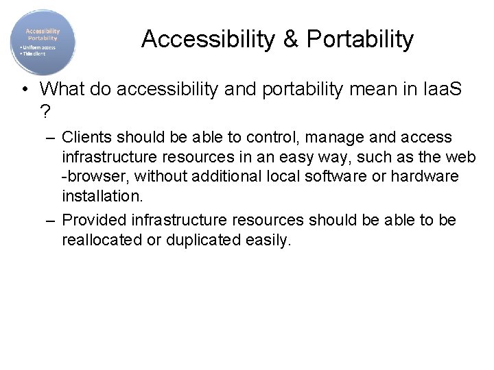 Accessibility & Portability • What do accessibility and portability mean in Iaa. S ?