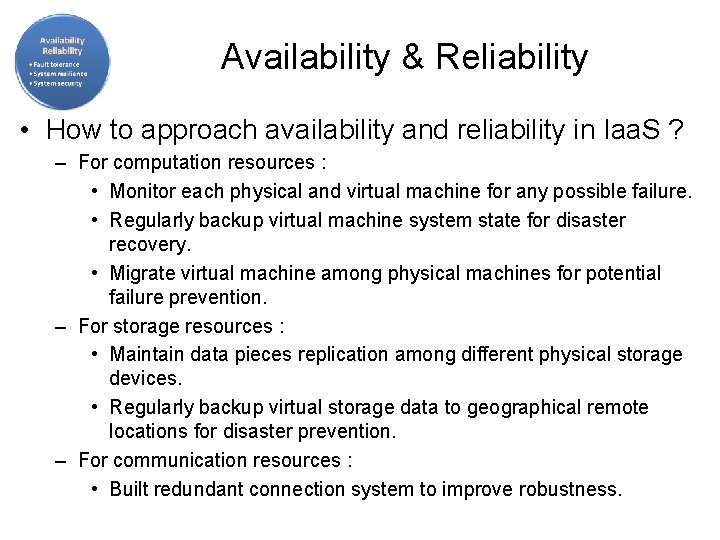 Availability & Reliability • How to approach availability and reliability in Iaa. S ?