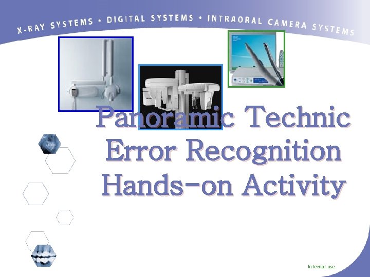 Panoramic Technic Error Recognition Hands-on Activity Internal use 