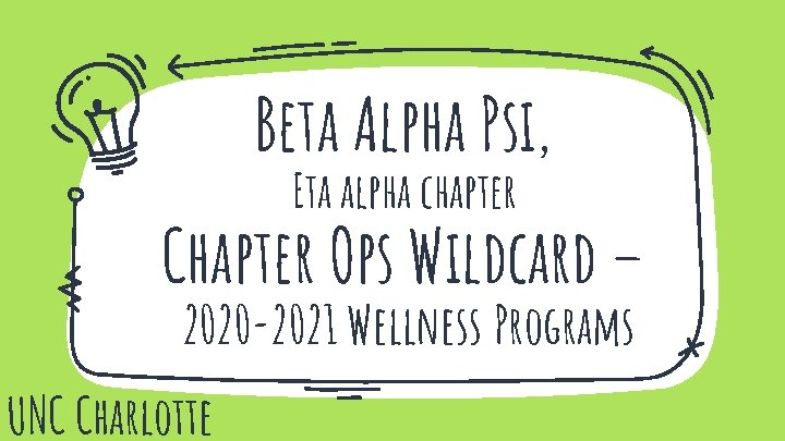 Beta Alpha Psi, Eta alpha chapter Chapter Ops Wildcard – 2020 -2021 Wellness Programs