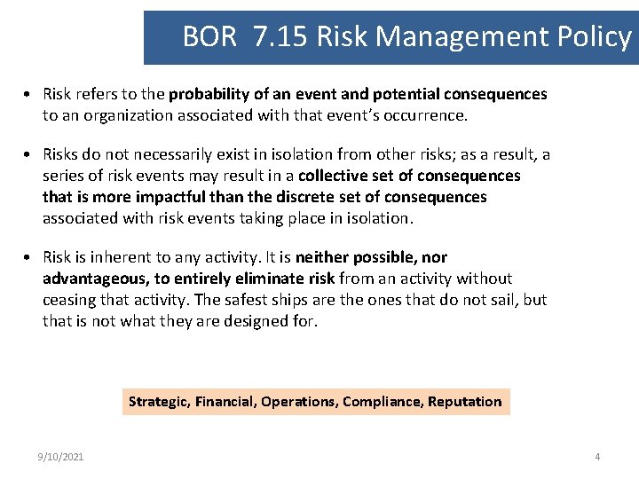 BOR 7. 15 Risk Management Policy • Risk refers to the probability of an