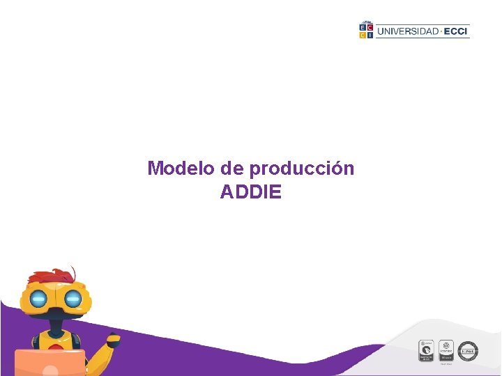 Modelo de producción ADDIE 