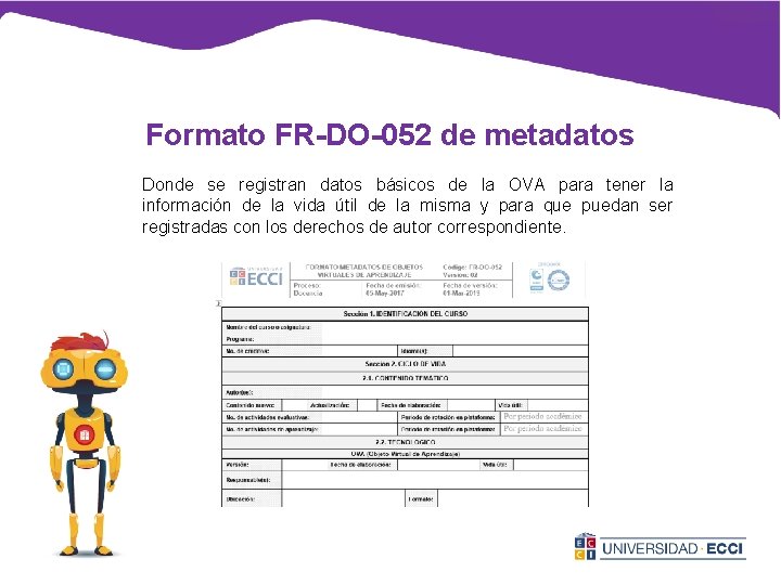 Formato FR-DO-052 de metadatos Donde se registran datos básicos de la OVA para tener