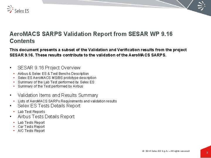 Aero. MACS SARPS Validation Report from SESAR WP 9. 16 Contents This document presents