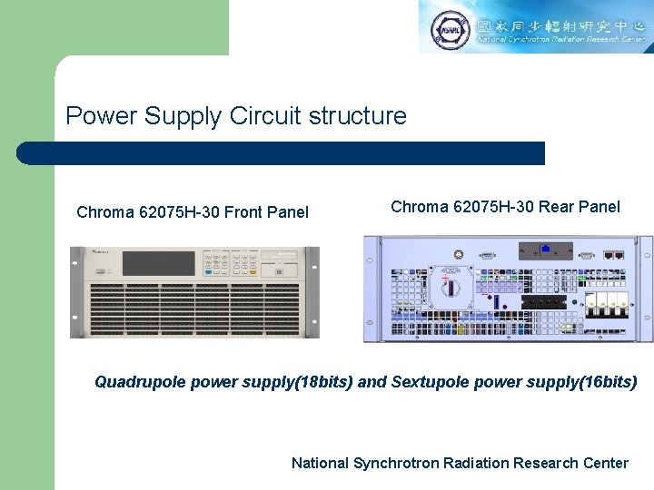 Power Supply Circuit structure Chroma 62075 H-30 Front Panel Chroma 62075 H-30 Rear Panel