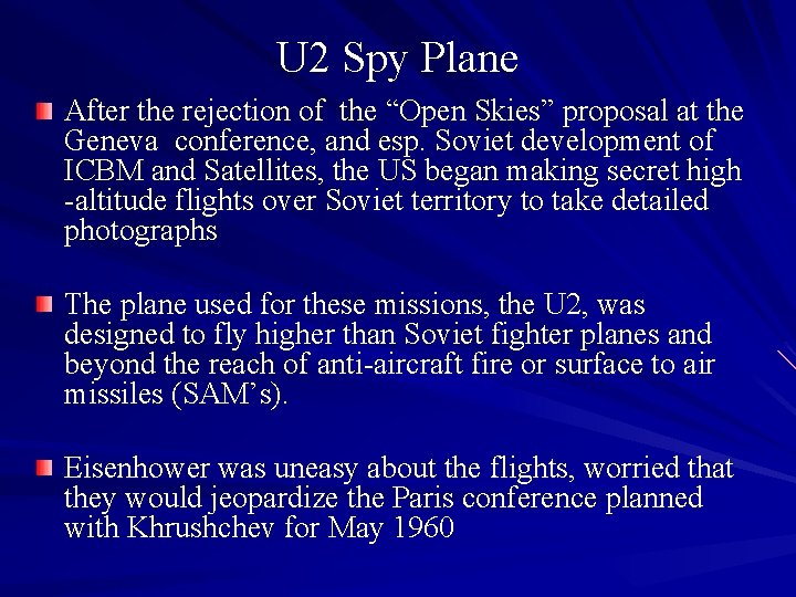 U 2 Spy Plane After the rejection of the “Open Skies” proposal at the