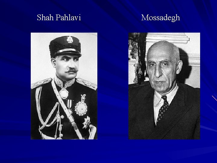 Shah Pahlavi Mossadegh 