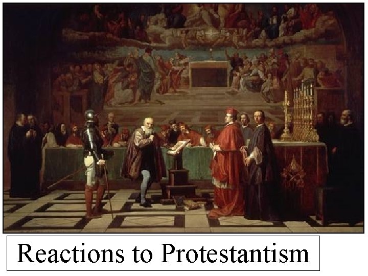 Reactions to Protestantism 