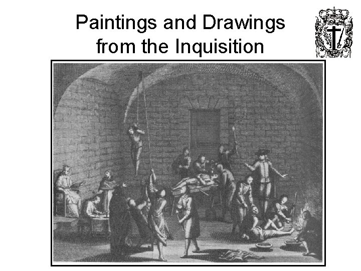 Paintings and Drawings from the Inquisition 