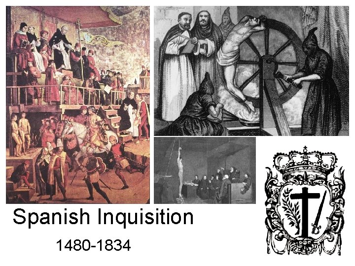 Spanish Inquisition 1480 -1834 