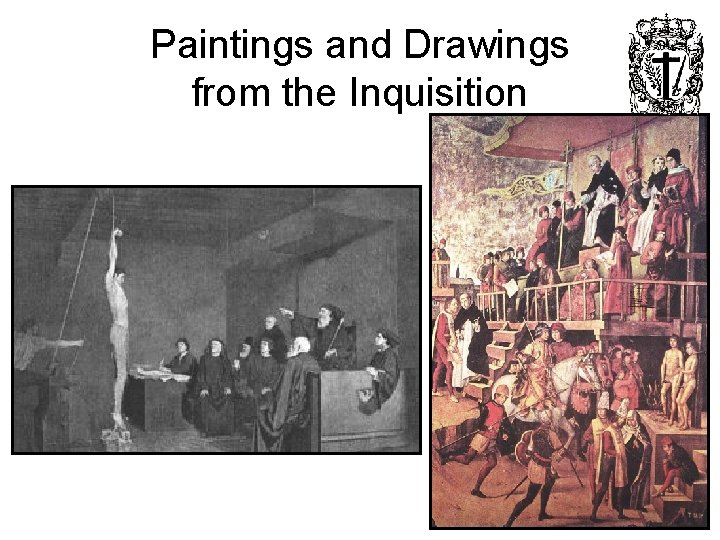 Paintings and Drawings from the Inquisition 